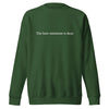 The Bare Minimum is Dead Unisex Premium Sweatshirt - Aaronya Paints