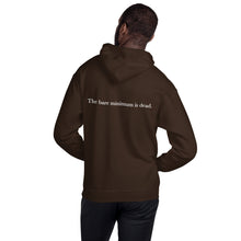 Load image into Gallery viewer, THE BARE MINIMUM IS DEAD Unisex Hoodie
