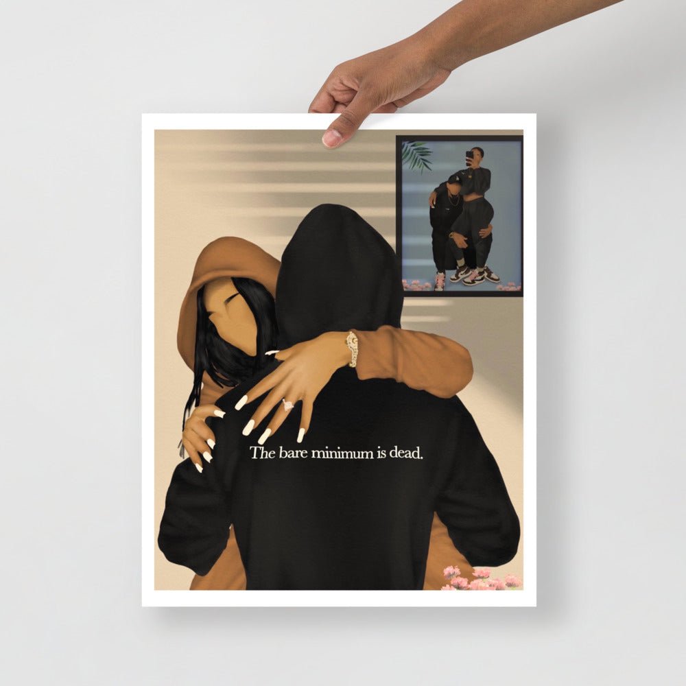 YOU KNOW I GOT YOU Poster - Aaronya Paints